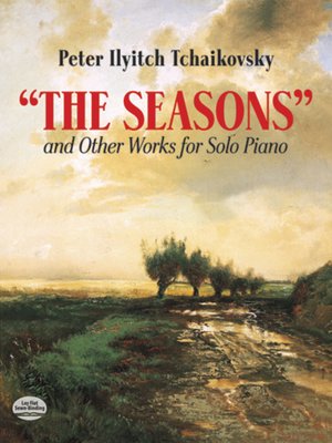 cover image of The Seasons and Other Works for Solo Piano